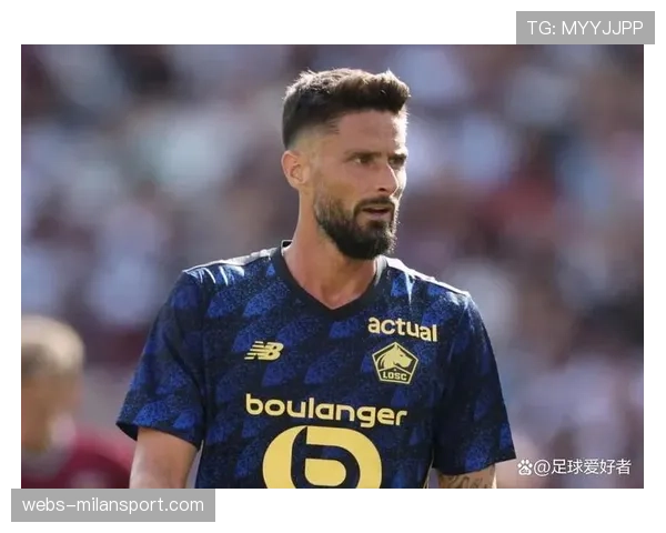 里尔老将吉鲁经验关键 带领年轻球队冲击欧战区